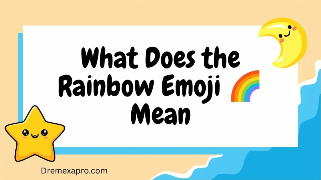 What Does the Rainbow Emoji π Mean