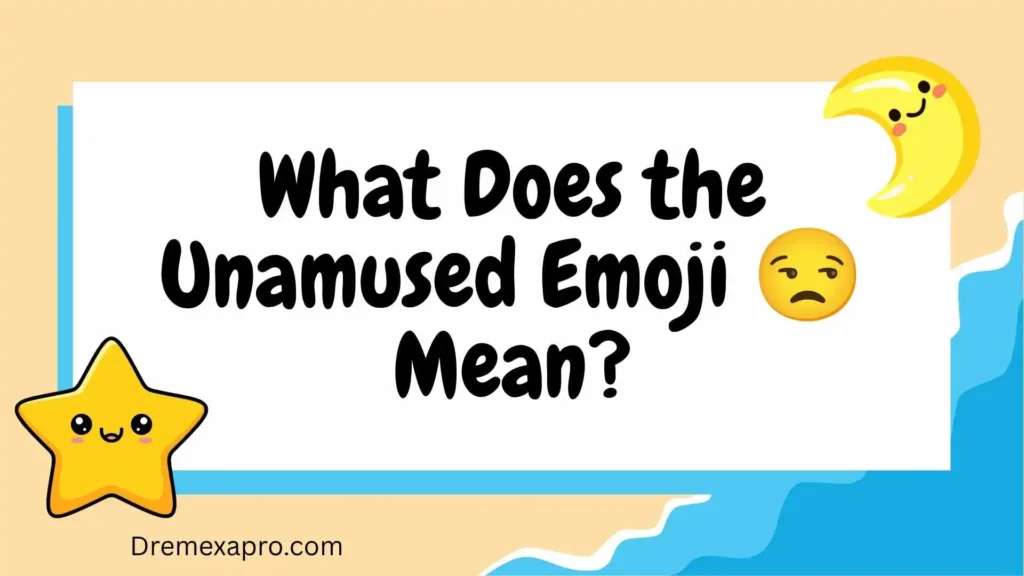 What Does the Unamused Emoji π Mean?