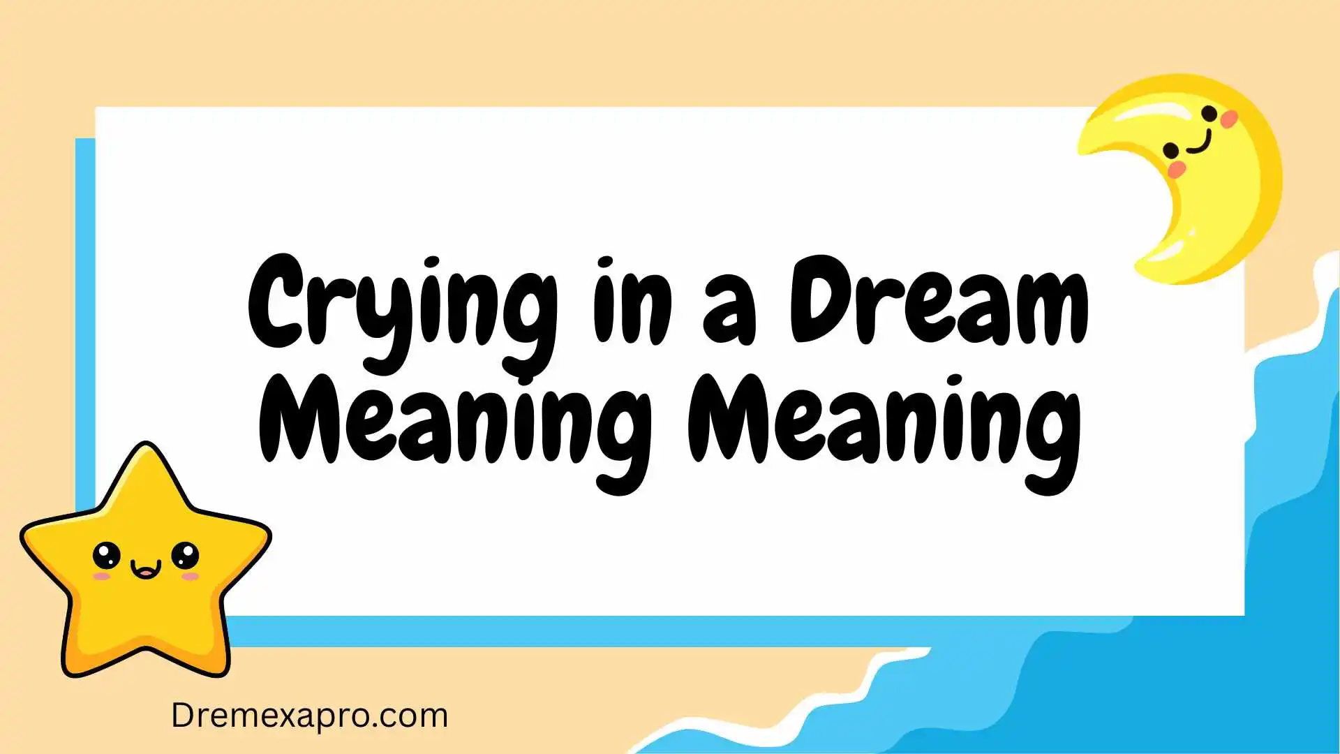 Crying in a Dream Meaning