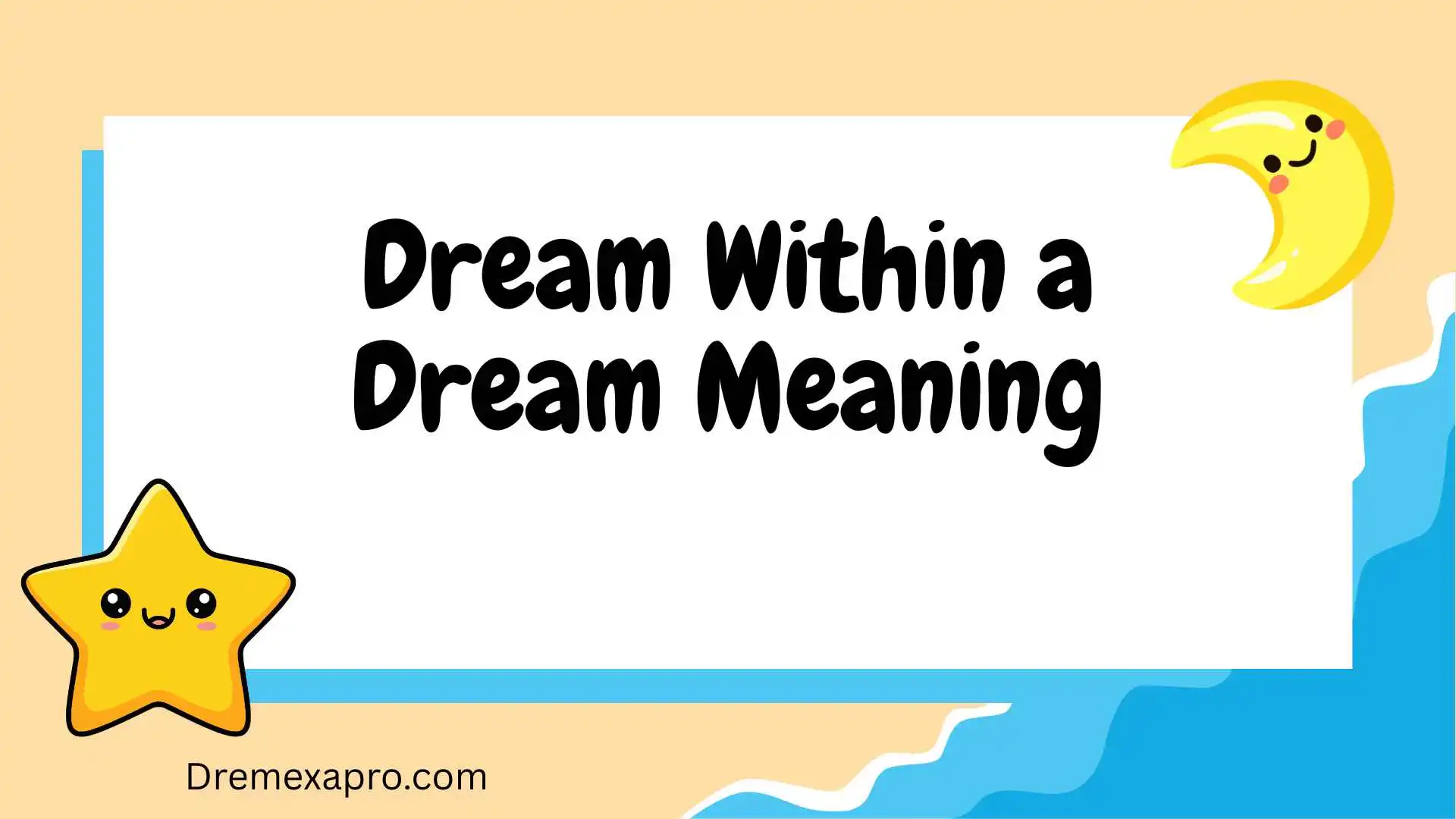 Dream Within a Dream Meaning
