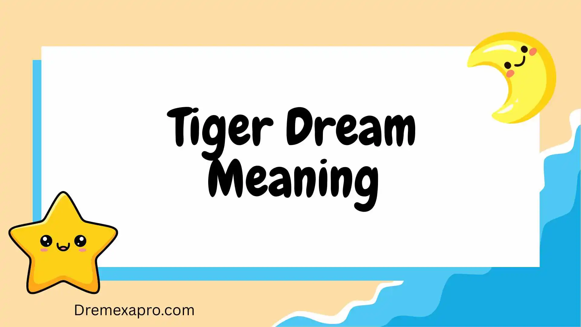 Tiger Dream Meaning