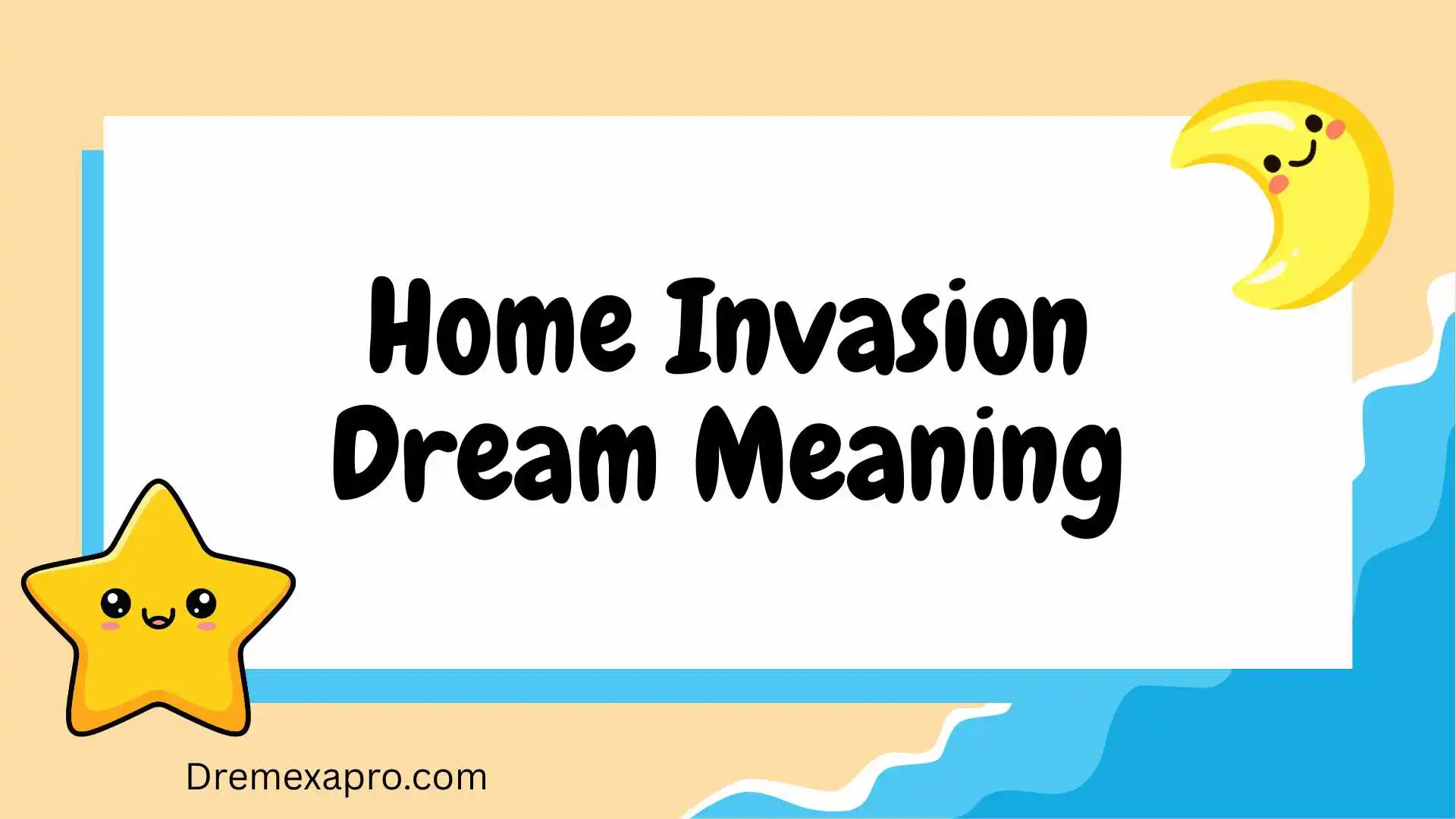 Home Invasion Dream Meaning