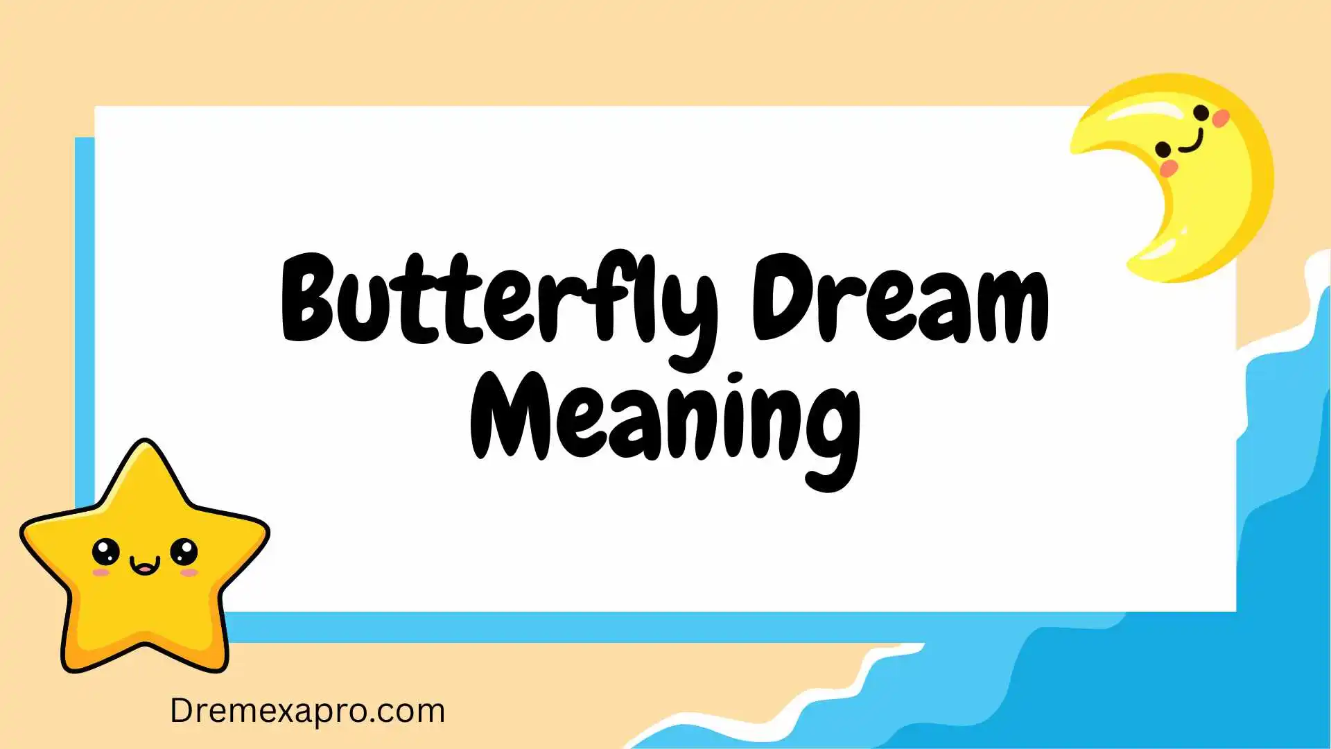 Butterfly Dream Meaning