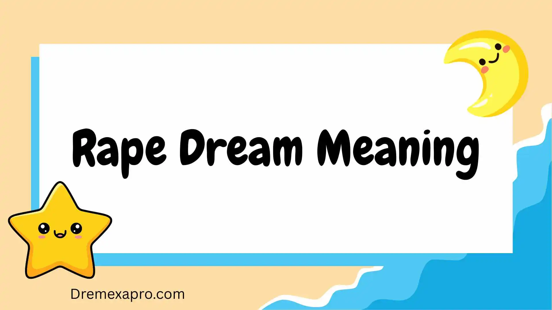 Rape Dream Meaning