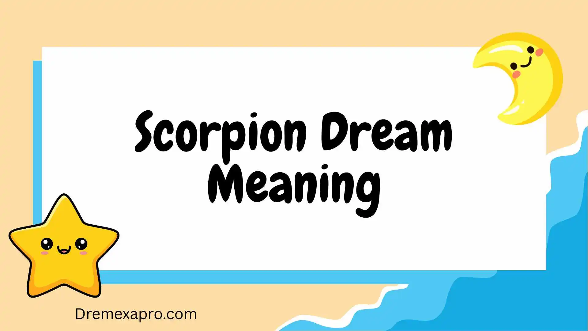 Scorpion Dream Meaning