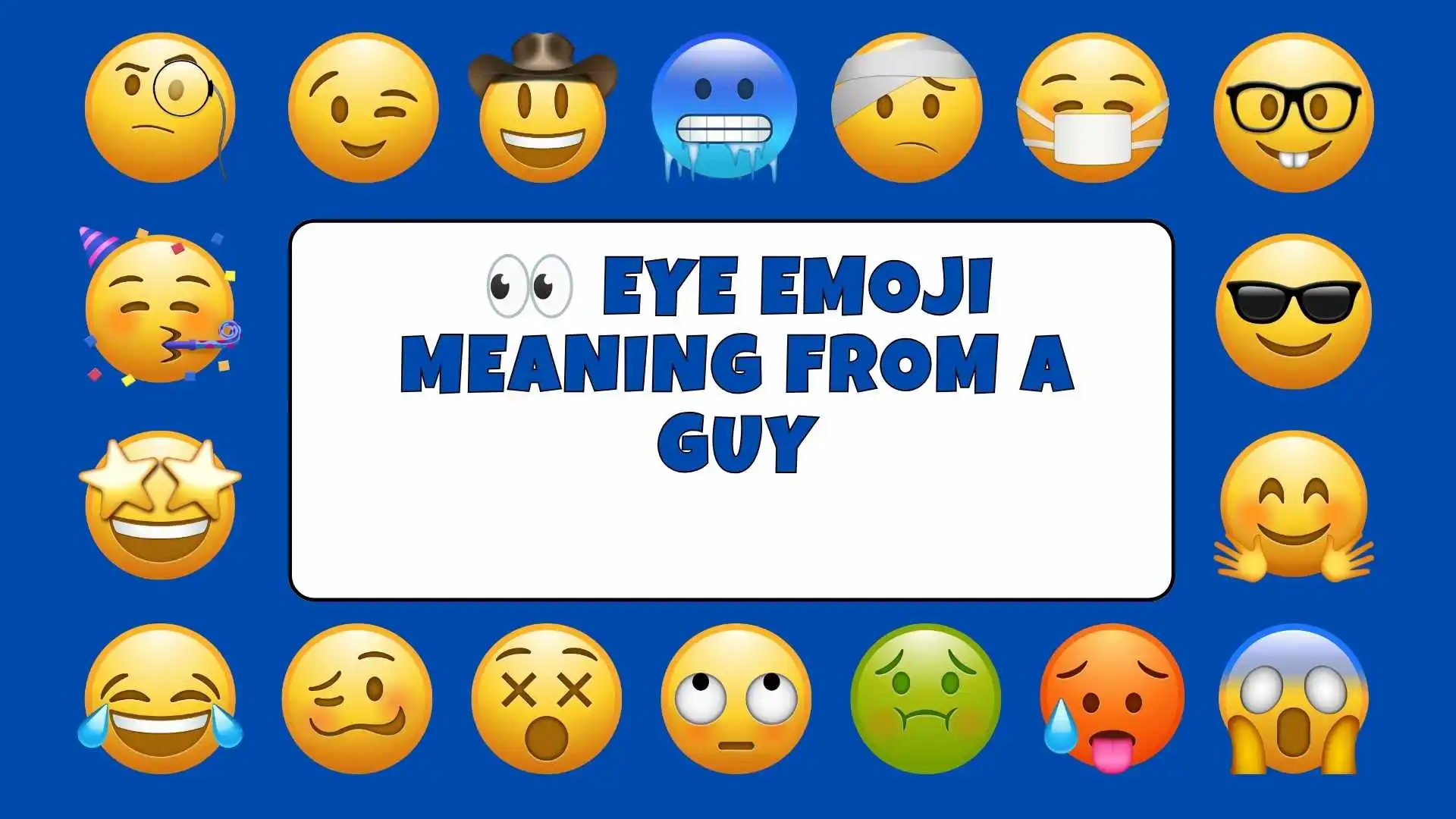 👀 Eye Emoji Meaning From a Guy