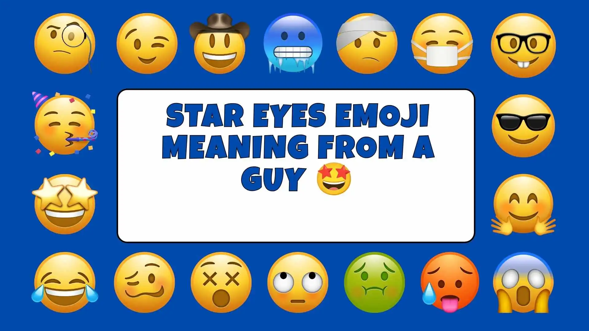 Star Eyes Emoji Meaning From a Guy 🤩