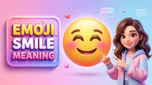 Emoji Smile Meaning